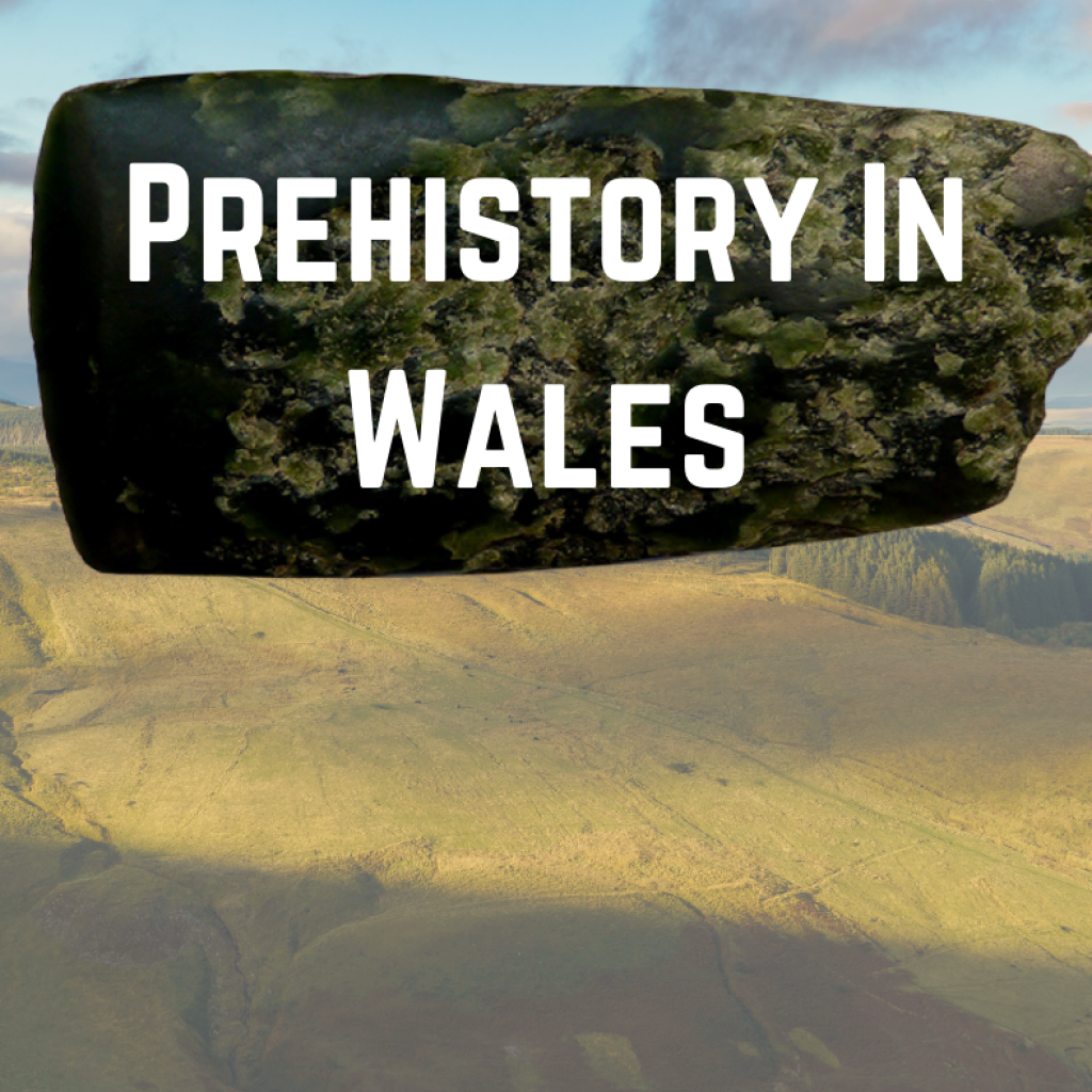 Talk: Prehistory in Wales